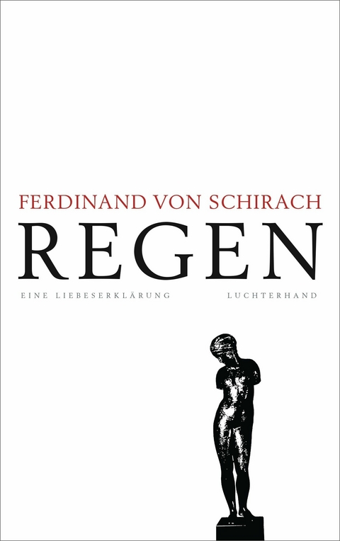 Regen -  Ferdinand Schirach