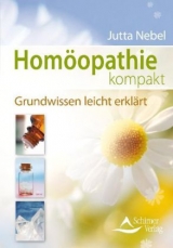 Homöopathie kompakt - Jutta Nebel