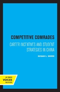 Competitive Comrades - Susan L. Shirk