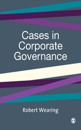 Cases in Corporate Governance -  Robert Wearing
