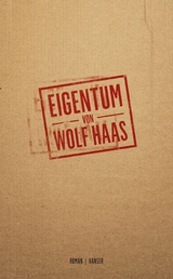 Eigentum - Wolf Haas