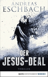 Der Jesus-Deal -  Andreas Eschbach