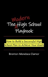 The Modern High School Playbook - Brenton M Clamor