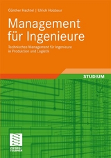 Management für Ingenieure - Günter Hachtel, Ulrich Holzbaur