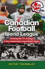 Canadian Football World League -  Peter Tremblay