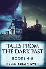 Tales From The Dark Past - Books 4-5 - Helen Susan Swift