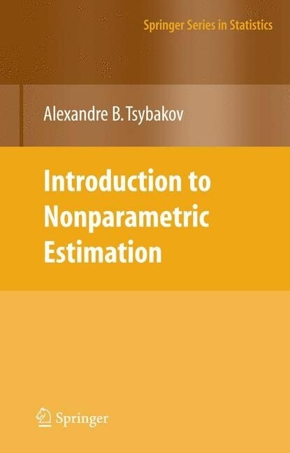 Introduction to Nonparametric Estimation -  Alexandre B. Tsybakov