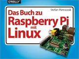 Das Buch zu Raspberry Pi mit Linux - Stefan Pietraszak