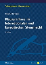 Klausurenkurs im Internationalen und Europäischen Steuerrecht -  Florian Haase M.I. Tax,  Matthias Hofacker