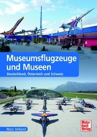 Museumsflugzeuge und Museen - Marc Volland