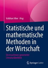 Statistische und mathematische Methoden in der Wirtschaft - 