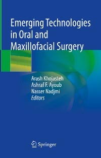 Emerging Technologies in Oral and Maxillofacial Surgery - 