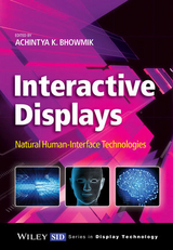 Interactive Displays -  Achintya K. Bhowmik