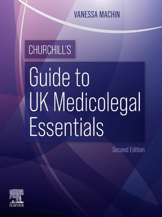 Churchill's Guide to UK Medicolegal Essentials - E-Book - Vanessa Machin