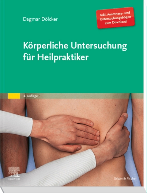 Körperliche Untersuchung für Heilpraktiker -  Dagmar Dölcker