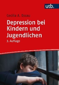 Depression bei Kindern und Jugendlichen - Cecilia A. Essau