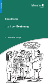 1x1 der Beatmung - Frank Bremer