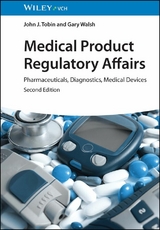 Medical Product Regulatory Affairs - John J. Tobin, Gary Walsh