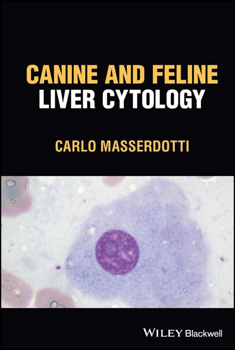 Canine and Feline Liver Cytology -  Carlo Masserdotti