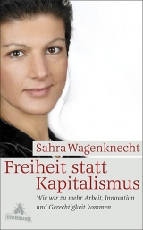 Freiheit statt Kapitalismus - Sahra Wagenknecht