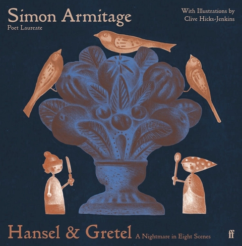 Hansel & Gretel -  Simon Armitage