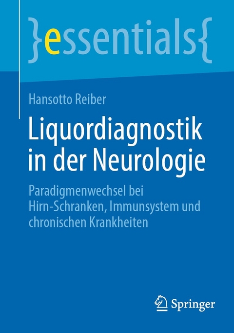 Liquordiagnostik in der Neurologie - Hansotto Reiber