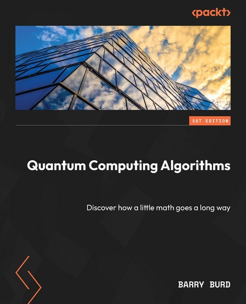 Quantum Computing Algorithms -  Barry Burd