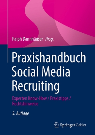 Praxishandbuch Social Media Recruiting - Ralph Dannhäuser