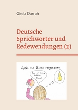 Deutsche Sprichwörter und Redewendungen - Gisela Darrah