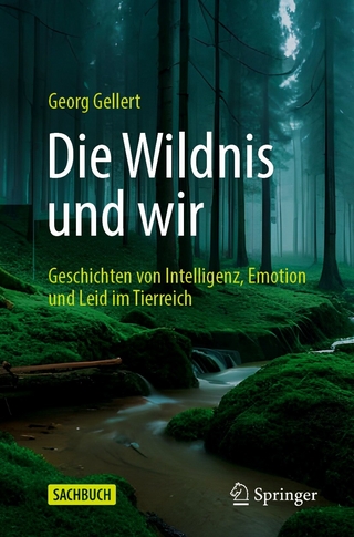Die Wildnis und wir - Georg Gellert