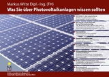 Was Sie über Photovoltaikanlagen wissen sollten - Witte, Markus