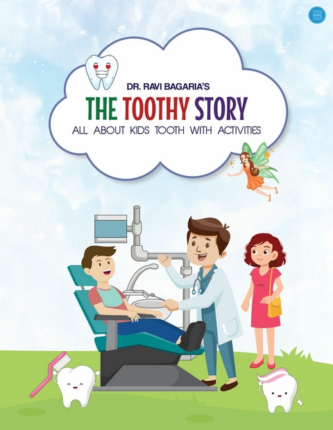 The Toothy Story -  Dr. Ravi Bagaria