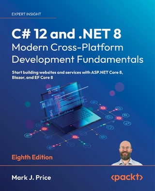 C# 12 and .NET 8 – Modern Cross-Platform Development Fundamentals - Mark J. Price
