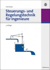 Steuerungs- und Regelungstechnik für Ingenieure - Fritz Tröster