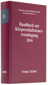 Handbuch zur Körperschaftsteuerveranlagung 2010 - Deutsches wissenschaftliches Institut der Steuerberater e.V., Deutsches