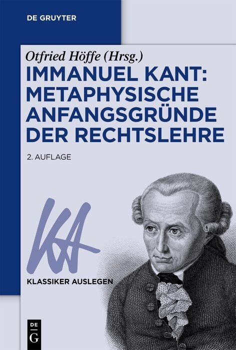 Immanuel Kant: Metaphysische Anfangsgründe der Rechtslehre - 