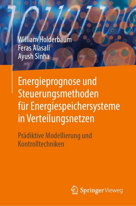 Energieprognose und Steuerungsmethoden für Energiespeichersysteme in Verteilungsnetzen - William Holderbaum, Feras Alasali, Ayush Sinha
