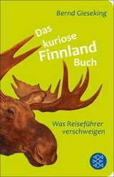 Das kuriose Finnland-Buch -  Bernd Gieseking
