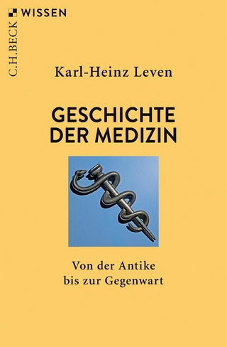 Geschichte der Medizin - Karl-Heinz Leven