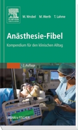 Anästhesie-Fibel - Wrobel, Marc; Werth, Marco; Lahme, Thomas