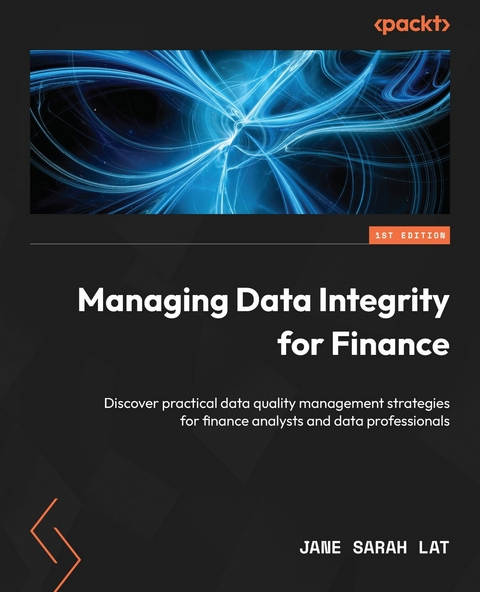 Managing Data Integrity for Finance -  Jane Sarah Lat