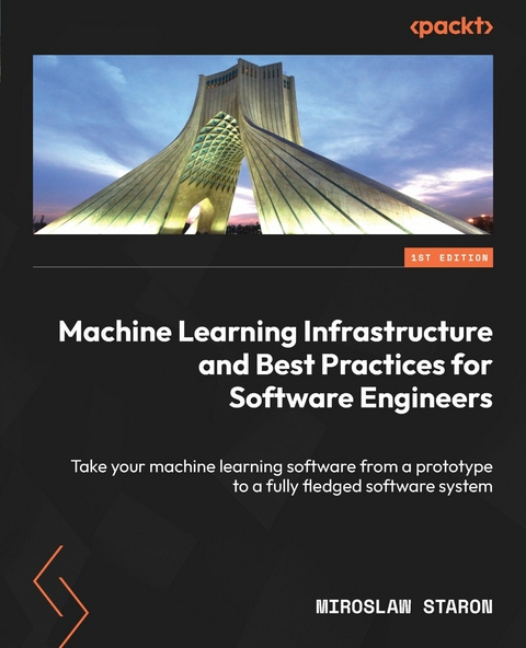 Machine Learning Infrastructure and Best Practices for Software Engineers -  Miroslaw Staron
