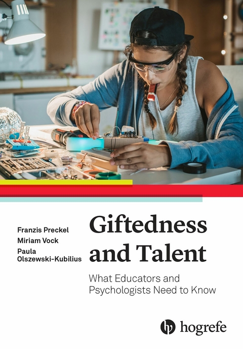 Giftedness and Talent -  Paula Olszewski-Kubilius,  Franzis Preckel,  Miriam Vock