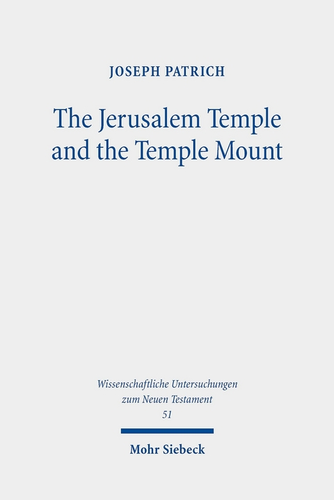 The Jerusalem Temple and the Temple Mount -  Joseph Patrich