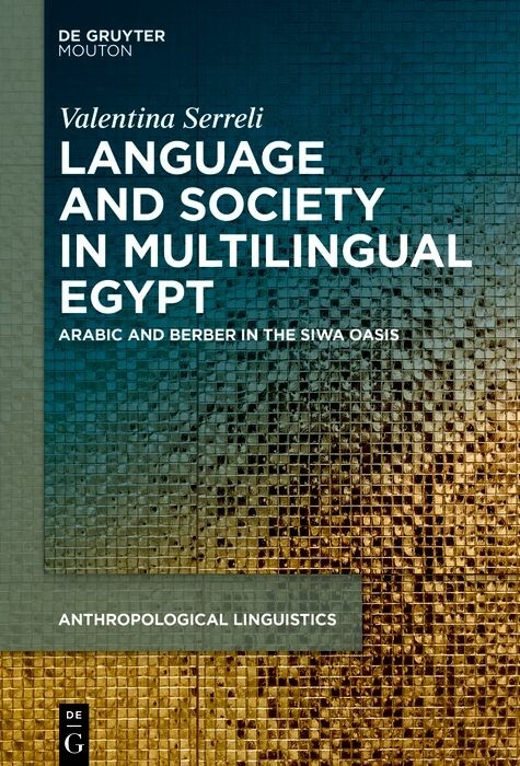 Language, Society and Ideologies in Multilingual Egypt -  Valentina Serreli