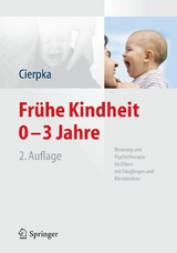 Frühe Kindheit 0-3 Jahre -  Manfred Cierpka