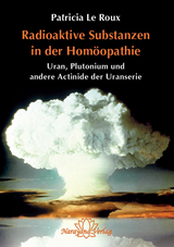 Radioaktive Substanzen in der Homöopathie - Patricia Le Roux