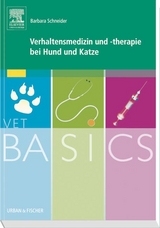 VetBASICS Verhaltensmedizin und -therapie bei Hund und Katze - Barbara Schneider