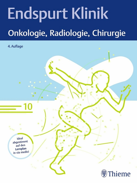 Endspurt Klinik: Onkologie, Radiologie, Chirurgie -  Endspurt Klinik