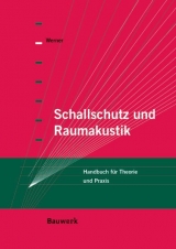 Schallschutz und Raumakustik - Ulf-J. Werner
